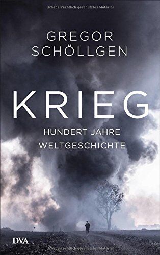 Gregor Schöllgen - Krieg: Hundert Jahre Weltgeschichte - Preis vom 02.10.2026 23:42:20 h