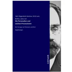 Die Personalien und Leichen-Processionen, Belletristik von Ulrich von Behr Negendank-Semlow