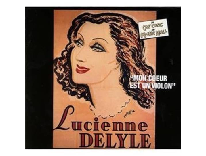 Lucienne Delyle - Du Caf Conc Au Music Hall