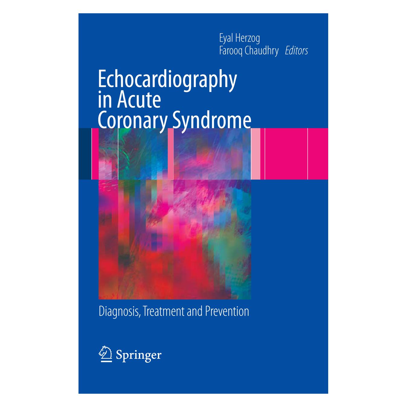 Springer Echocardiography in Acute Coronary Syndrome (Englisch, Softcover, Eyal Herzog, Farooq Chaudhry) (55195729)