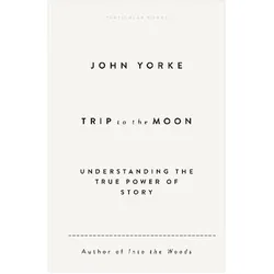 Trip to the Moon, Ratgeber von John Yorke