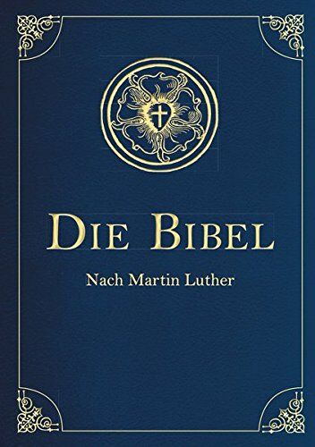 Martin Luther - Die Bibel - Altes und Neues Testament (Cabra-Leder-Ausgabe) Übersetzung von Martin Luther, Textfassung 1912. - Preis vom 10.10.2026 11:48:34 h