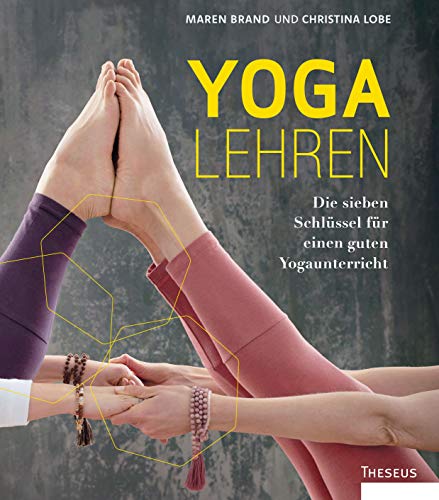Christina Lobe - Yoga lehren: Die sieben Schlüssel für einen guten Yogaunterricht - Preis vom 10.10.2026 11:48:34 h