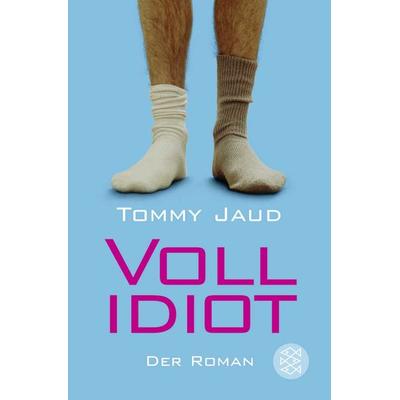 Vollidiot, Taschenbuch von Tommy Jaud, Fischer Taschenbuch Verlag
