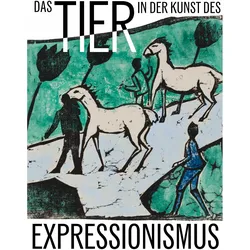 Das Tier in der Kunst des Expressionism, Fachbücher von Brigitte Schad