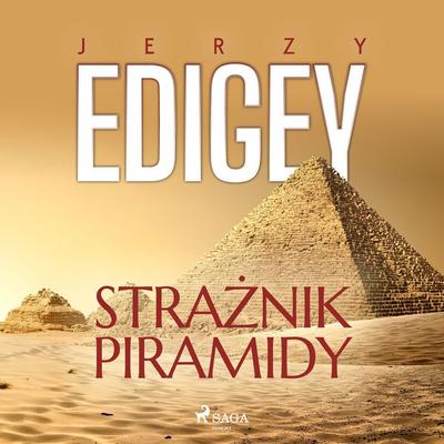 Strażnik piramidy - Jerzy Edigey, Audio, 9788728049907