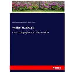 William H. Seward, Belletristik von Frederick William Seward, William Henry Seward