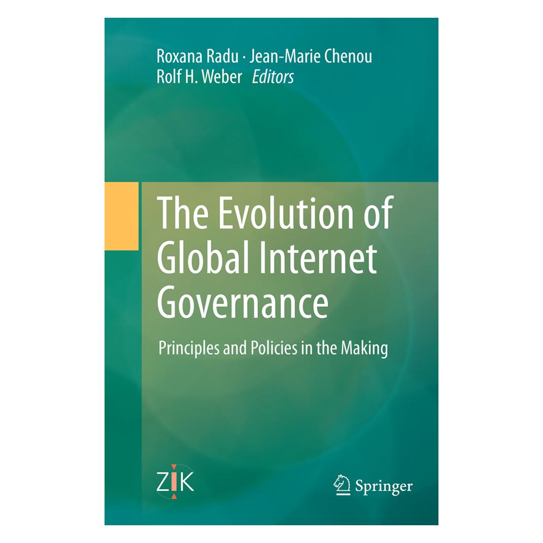 Springer The Evolution of Global Internet Governance (Englisch, Softcover, Jean-Marie Chenou, Rolf H. Weber, Roxana Radu) (55854912)