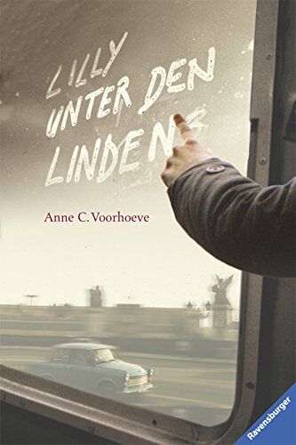 Voorhoeve, Anne C. - Lilly unter den Linden (Jugendliteratur ab 12 Jahre) - Preis vom 12.10.2026 11:37:12 h