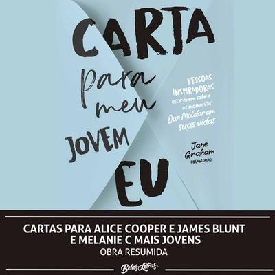 Cartas para Alice Cooper e James Blunt e Melanie C mais jovens - Alice Cooper,James Blunt,Melanie C., Audio, 9786555373790