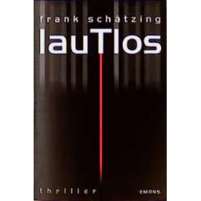 Lautlos, Taschenbuch von Frank Schätzing, Emons Verlag
