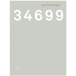 34699 Tage gelebt, Belletristik von Gottfried Honegger