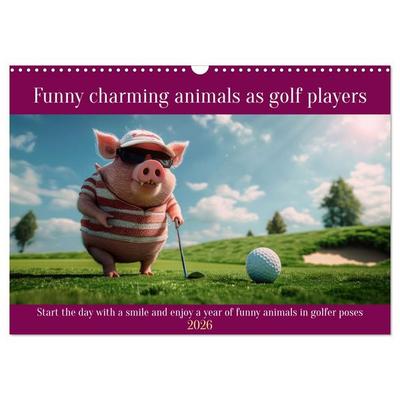 Funny charming animals as golf players (Wall Calendar 2026 DIN A3 landscape), CALVENDO 12 Month Wall Calendar