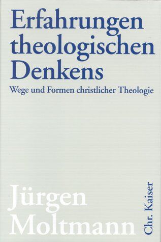 Jürgen Moltmann - Erfahrungen theologischen Denkens - Preis vom 09.10.2026 07:28:09 h