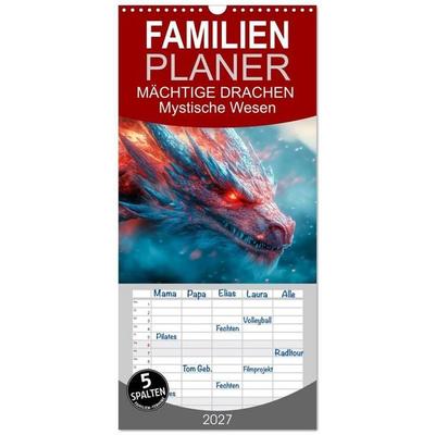 Familienplaner 2027 - MÄCHTIGE DRACHEN Mystische Wesen mit 5 Spalten (Wandkalender, 21 x 45 cm) CALVENDO
