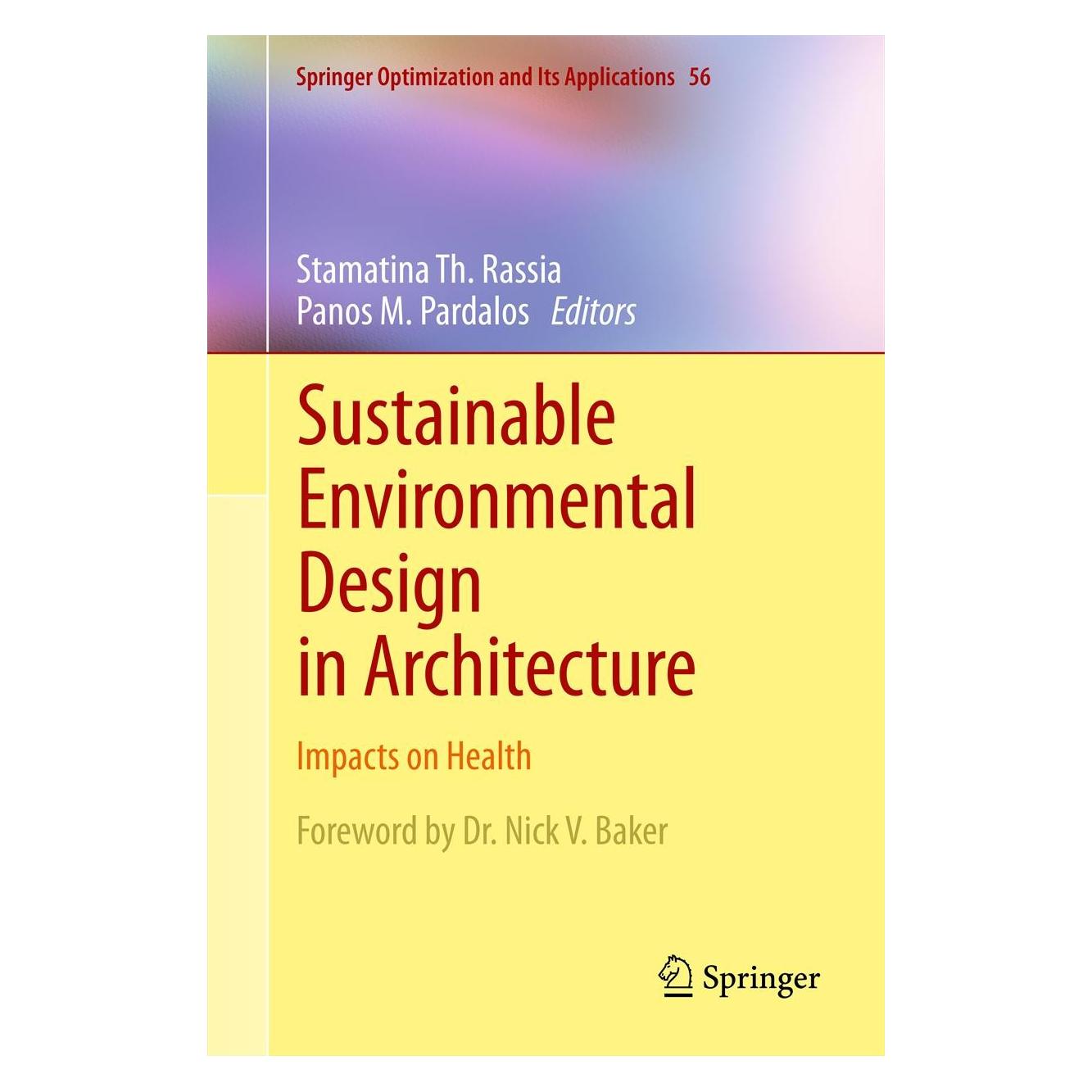 Springer Sustainable Environmental Design in Architecture (Englisch, Hardcover, Panos M. Pardalos, Stamatina Th. Rassia) (9781441907448)
