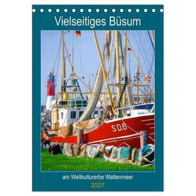 Vielseitiges Büsum (Tischkalender 2027 DIN A5 hoch), CALVENDO Monatskalender