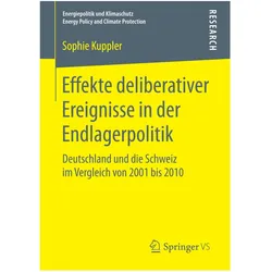 Effekte deliberativer Ereignisse in der Endlagerpolitik, Fachbücher von Sophie Kuppler