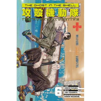 The Ghost in the Shell: The Human Algorithm 6, Taschenbuch von Junichi Fujisaku, Random House N.Y.