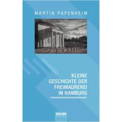 Kleine Geschichte der Freimaurerei in Hamburg, Fachbücher von Martin Papenheim
