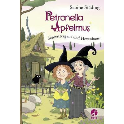 Petronella Apfelmus - Schnattergans und Hexenhaus (Band 6), Gebundene Ausgabe von Sabine Städing, Baumhaus