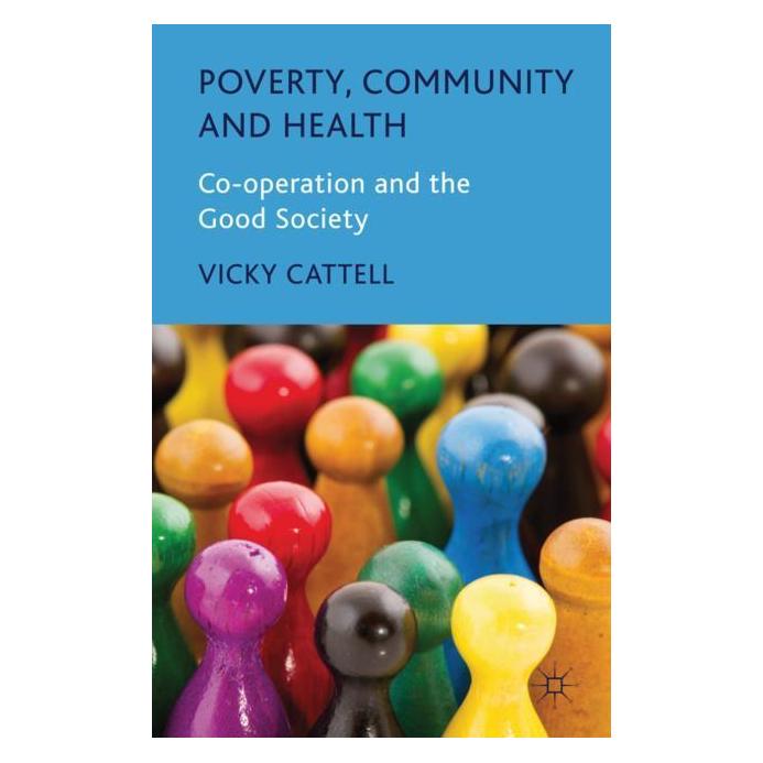 Palgrave Macmillan Uk Cattell:Poverty, Community and Health (Englisch, Hardcover, V. Cattell) (63029145)