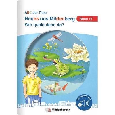 Neues aus Mildenberg – Wer quakt denn da?, Geheftet von Bettina Erdmann, Mildenberger Verlag GmbH, 978-3-619-14719-9