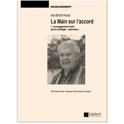 La Main Sur L/'Accord L/'Accompagnement Facile Par Les Chiffrages Americains (Fr/En/Dt), Fachbücher von Jean-Michel Arnaud