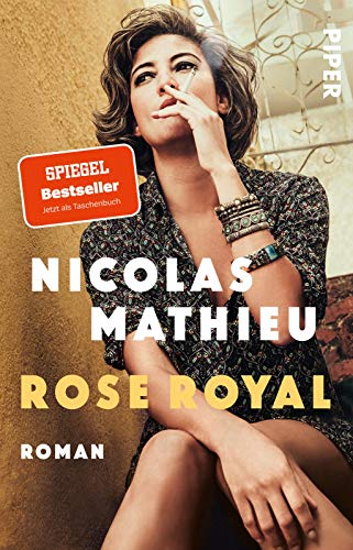 Nicolas Mathieu - Rose Royal: Roman - Preis vom 16.10.2026 11:41:07 h