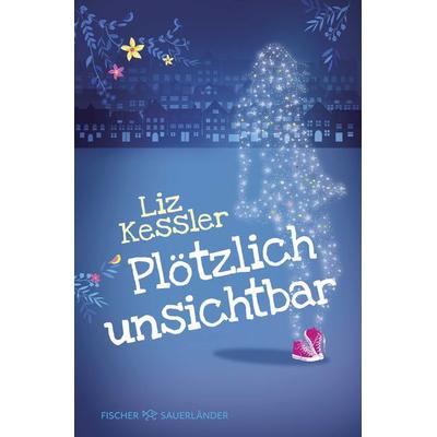 Plötzlich unsichtbar, Taschenbuch von Liz Kessler, Fischer Sauerländer