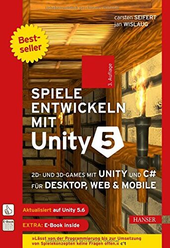 Carsten Seifert - Spiele entwickeln mit Unity 5: 2D- und 3D-Games mit Unity und C# für Desktop, Web & Mobile. Für Unity 5.6 - Preis vom 09.10.2026 07:28:09 h