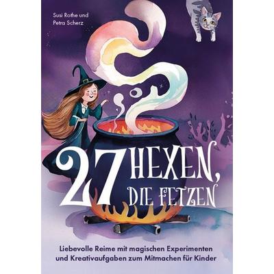 27 Hexen, die fetzen, Gebundene Ausgabe von Susi Rothe,Petra Scherz, Verlagshaus Stopfer, 978-3-690-92079-7