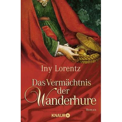 Das Vermächtnis der Wanderhure (Band 3), Taschenbuch von Iny Lorentz, Knaur Taschenbuch