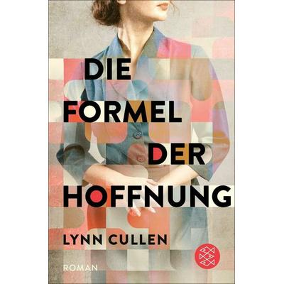 Die Formel der Hoffnung, Taschenbuch von Lynn Cullen, Fischer Taschenbuch Verlag, 978-3-596-70883-3