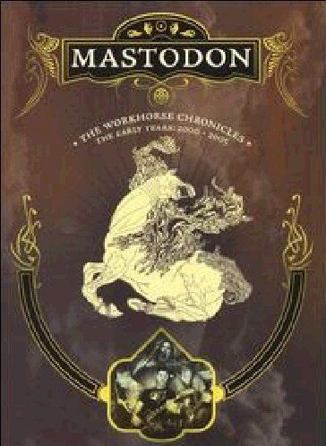 Mastodon - The Workhorse Chronicles - Dvd [IT Import] - Preis vom 09.10.2026 07:28:09 h
