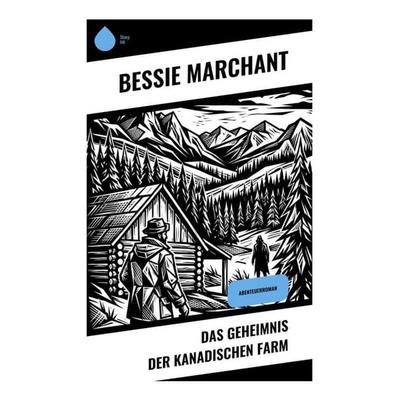 Das Geheimnis der kanadischen Farm, Taschenbuch von Bessie Marchant, Copycat, 978-80-285-2167-7