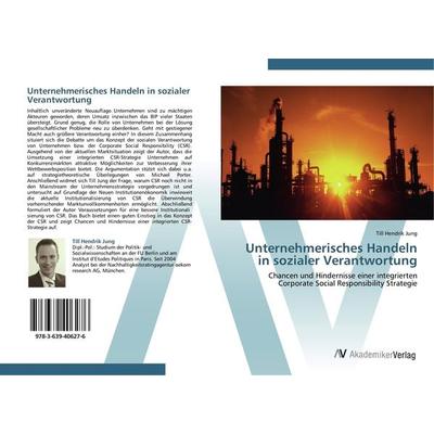 Unternehmerisches Handeln in sozialer Verantwortung, Taschenbuch von Till Hendrik Jung, AV Akademikerverlag, 978-3-639-40627-6