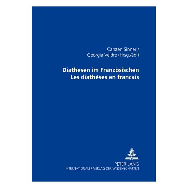 Peter Lang Diathesen im Französischen Les diathèse (Französisch) (64884624)