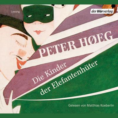 Die Kinder der Elefantenhüter - Peter Høeg, Audio, 9783844506433