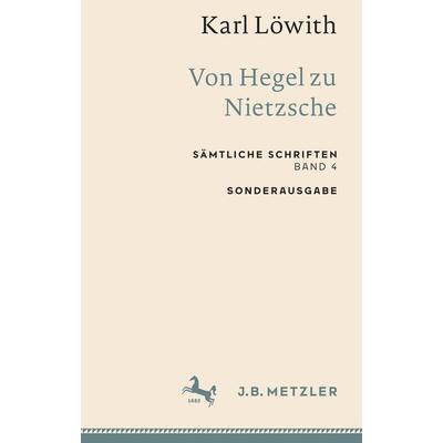 Karl Löwith: Von Hegel zu Nietzsche, Taschenbuch von Karl Löwith, Springer Berlin, 978-3-662-65934-2