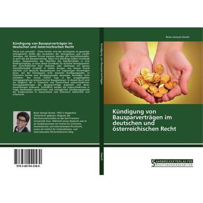Kündigung von Bausparverträgen im deutschen und österreichischen Recht, Taschenbuch von Brian Samuel Oiwoh, Saarbrücker Verlag für