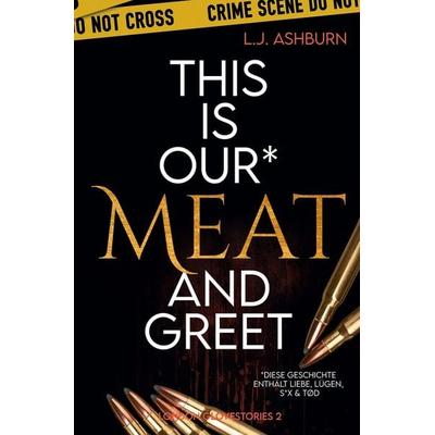 This is our Meat and Greet, Taschenbuch von L.J. Ashburn, Tolino Media, 978-3-7592-2122-3