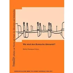 Wie wird das Komische übersetzt?, Fachbücher von Belén Santana López