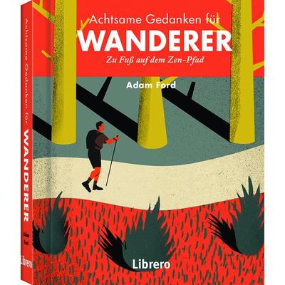 Achtsame Gedanken für Wanderer, Gebundene Ausgabe von Adam Ford, Librero, 978-94-6359-165-2