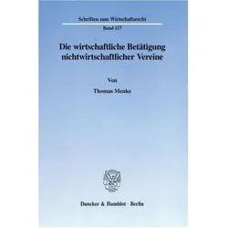 Die wirtschaftliche Betätigung nichtwirtschaftlicher Vereine., Fachbücher von Thomas Menke