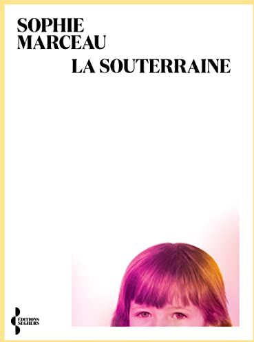 Sophie Marceau - La souterraine - Preis vom 14.10.2026 23:07:16 h