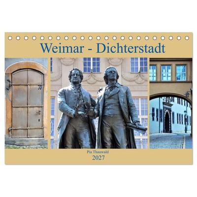 Weimar - Dichterstadt (Tischkalender 2027 DIN A5 quer), CALVENDO Monatskalender