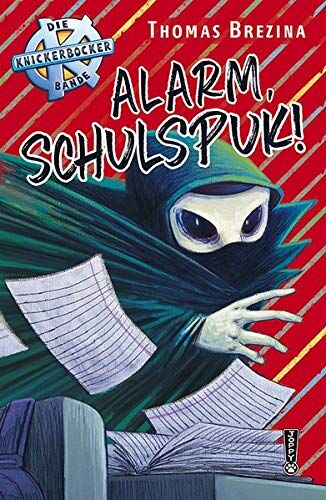 Thomas Brezina - Alarm, Schulspuk! (Die Knickerbocker-Bande) - Preis vom 13.10.2026 19:28:25 h