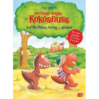 Der kleine Drache Kokosnuss - Auf die Plätze, fertig … spielen!, Gebundene Ausgabe von Ingo Siegner, CBJ, 978-3-570-17975-8
