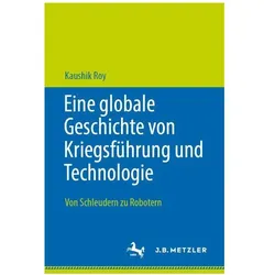 EineglobaleGeschichtevonKriegsführungundTechnologie, Fachbücher von Kaushik Roy